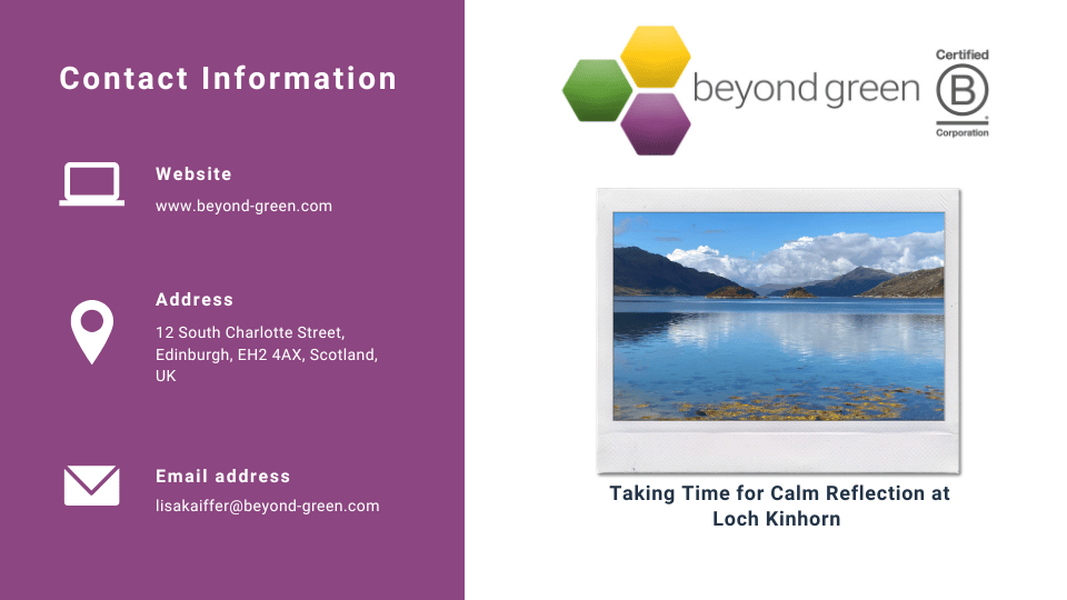 Find us at www.beyond-green.com, or e-mail us at lisakaiffer@beyond-green.com